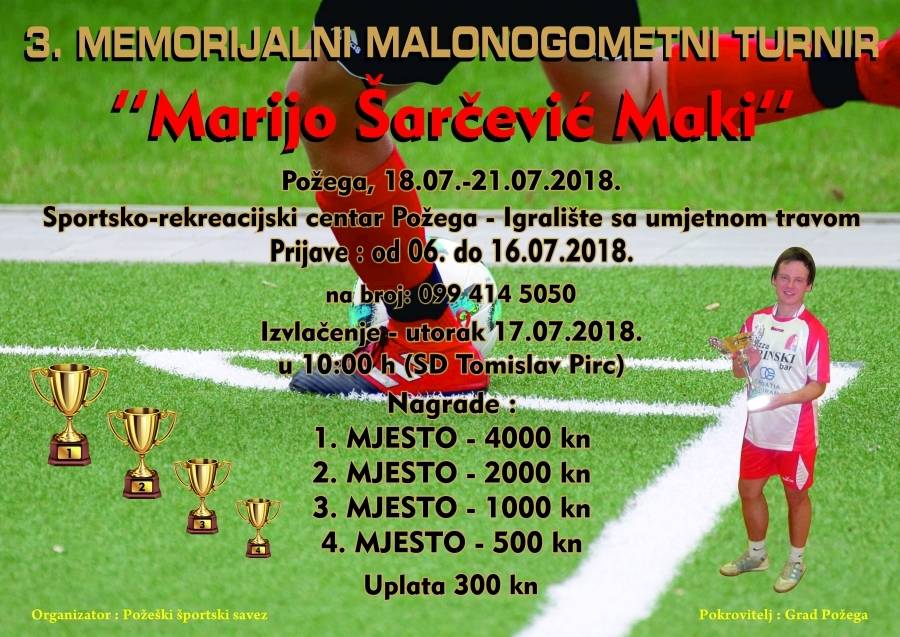 Prijave za 3. Memorijalni malonogometni turnir ʺMarijo Šarčević - Makiʺ primaju se do 16. 07. 2018.