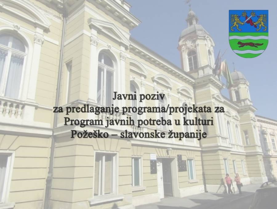 Objavljen Javni poziv za predlaganje programa/projekata za Program javnih potreba u kulturi Požeško – slavonske županije