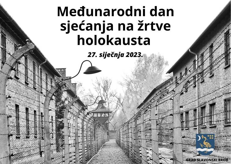 Danas obilježavamo Međunarodni dan sjećanja na žrtve holokausta