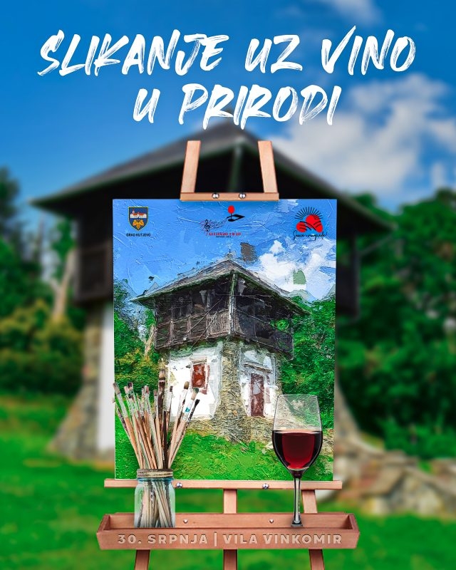Slikanje uz vino u prirodi u nedjelju 30. srpnja – kulturno ljeto u Kutjevu