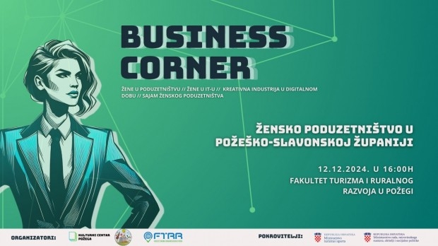 Business Corner - Žensko poduzetništvo u Požeško-slavonskoj županiji’
