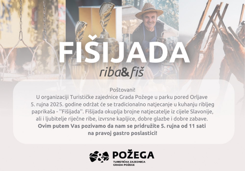 29. FIŠIJADA U POŽEGI – SLAVONSKI FIŠ, GLAZBA I DRUŽENJE NA OTVORENOM!