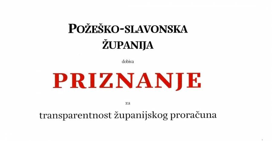 Požeško-slavonska županija dobila priznanje za transparentnost županijskog proračuna