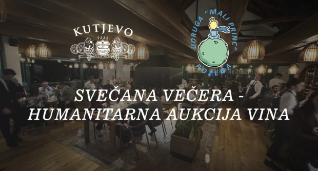 Kutjevo d.d. - Humanitarna aukcija Kutjevačkih vina za udrugu Mali princ 